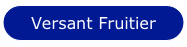 Versant Fruitier